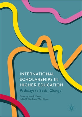 International Scholarships in Higher Education: Pathways to Social Change