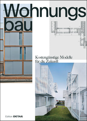 Wohnungsbau: Kostengunstige Modelle Fur Die Zukunft