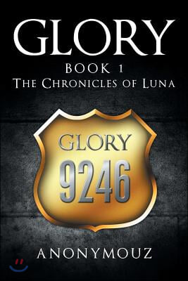 Glory Book 1: The Chronicles of Luna