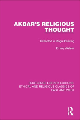 Akbar's Religious Thought