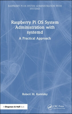 Raspberry Pi OS System Administration with systemd