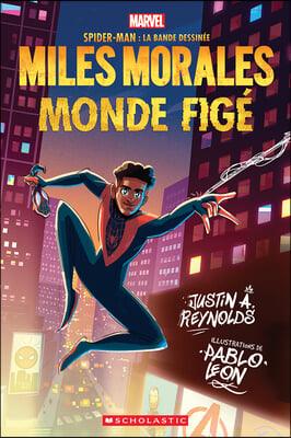 Marvel: Spider-Man La Bande Dessinee: Miles Morales: Monde Fige