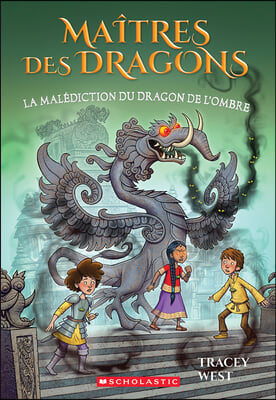 Maitres Des Dragons: N˚ 23 - La Malediction Du Dragon de l&#39;Ombre