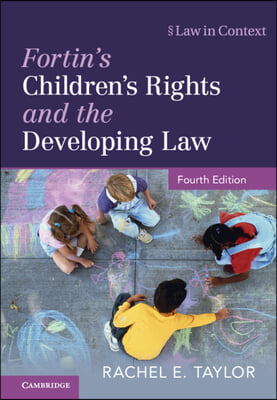 Fortin&#39;s Children&#39;s Rights and the Developing Law
