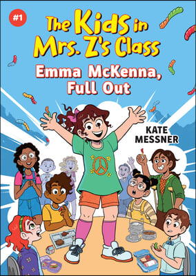Emma McKenna, Full Out (the Kids in Mrs. Z&#39;s Class #1)