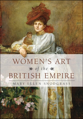Women&#39;s Art of the British Empire
