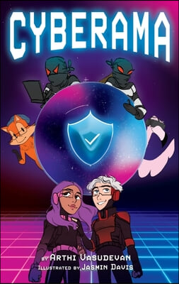 Cyberama: A Children&#39;s Book on Internet Safety and Cybersecurity