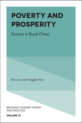 Poverty and Prosperity: Tourism in Rural China