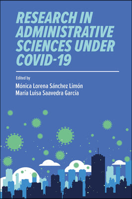 Research in Administrative Sciences Under Covid-19