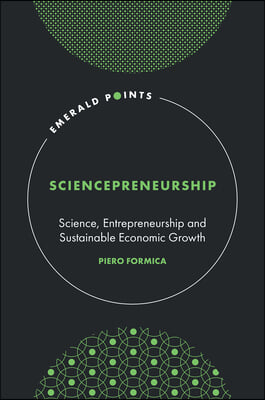 Sciencepreneurship: Science, Entrepreneurship and Sustainable Economic Growth