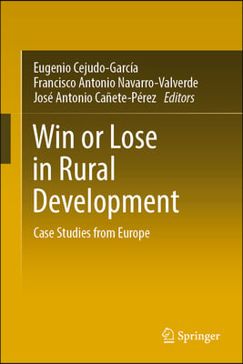 Win or Lose in Rural Development: Case Studies from Europe