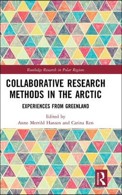 Collaborative Research Methods in the Arctic