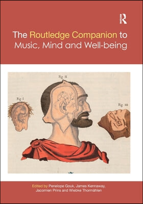 Routledge Companion to Music, Mind, and Well-being