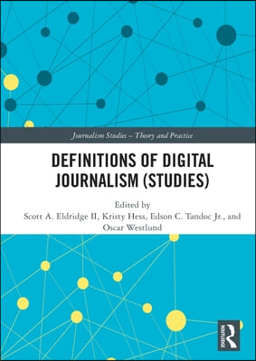 Definitions of Digital Journalism (Studies)