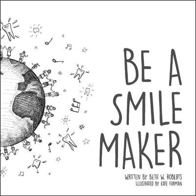 Be a Smile Maker