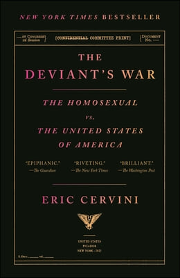 The Deviant&#39;s War: The Homosexual vs. the United States of America