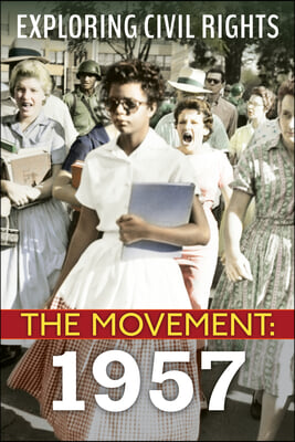 1957 (Exploring Civil Rights: The Movement)