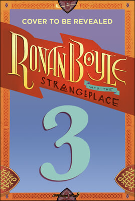 Ronan Boyle Into the Strangeplace (Ronan Boyle #3)