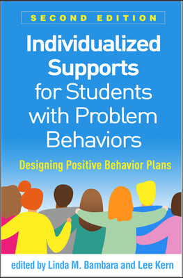 Individualized Supports for Students with Problem Behaviors, Second Edition