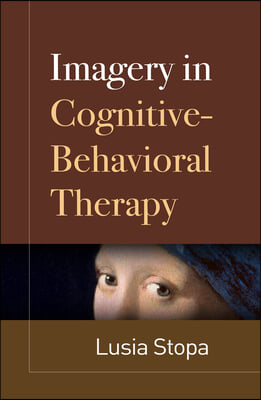 Imagery in Cognitive-Behavioral Therapy