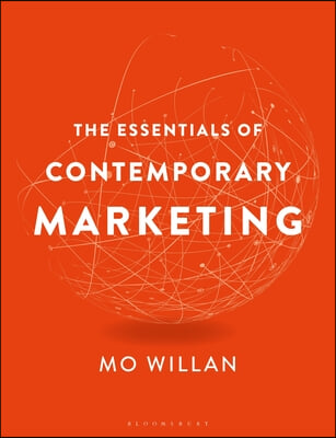 The Essentials of Contemporary Marketing