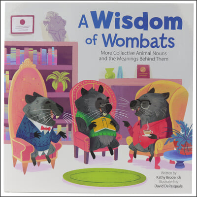 A Wisdom of Wombats More Collective Animal Nouns and the Meanings Behind Them