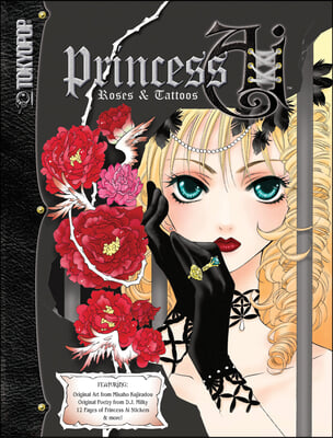 Princess Ai: Roses and Tattoos Artbook: Volume 1 [With 12 Pages of Full-Color Stickers and 16 Mini Posters/Pinups]
