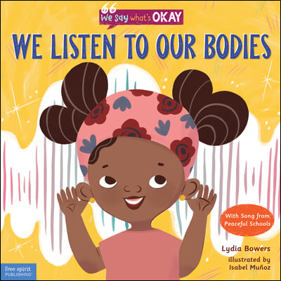 We Listen to Our Bodies