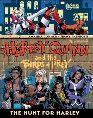 Harley Quinn &amp; the Birds of Prey: The Hunt for Harley