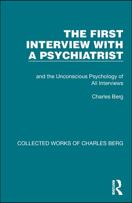 First Interview with a Psychiatrist