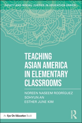 Teaching Asian America in Elementary Classrooms