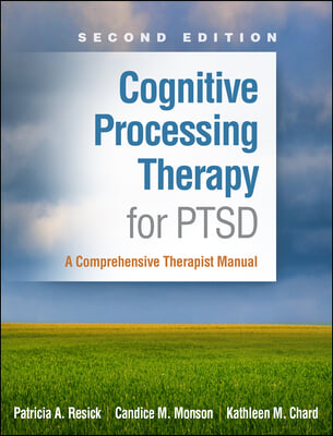 Cognitive Processing Therapy for PTSD, Second Edition