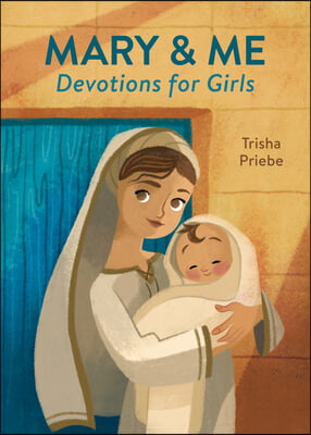 Mary &amp; Me Devotions for Girls