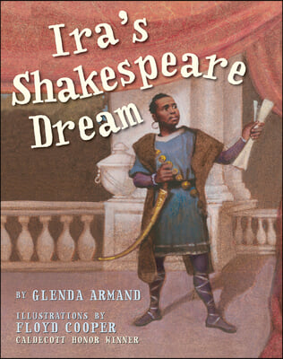 Ira&#39;s Shakespeare Dream