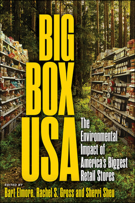 Big Box USA: The Environmental Impact of America&#39;s Biggest Retail Stores