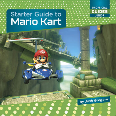 Starter Guide to Mario Kart