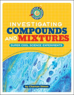 Investigating Compounds and Mixtures