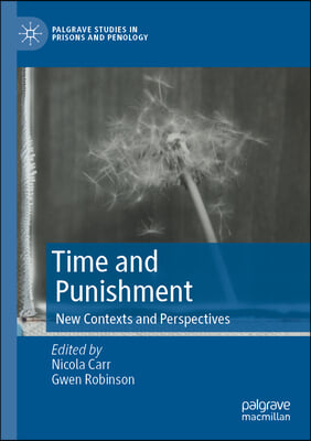 Time and Punishment: New Contexts and Perspectives