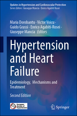 Hypertension and Heart Failure: Epidemiology, Mechanisms and Treatment