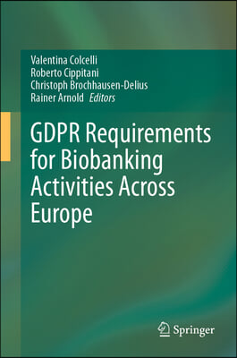 Gdpr Requirements for Biobanking Activities Across Europe