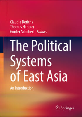 The Political Systems of East Asia: An Introduction