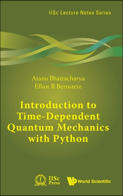 Introduction to Time-Dependent Quantum Mechanics with Python