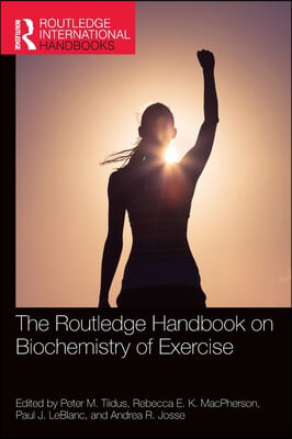 Routledge Handbook on Biochemistry of Exercise