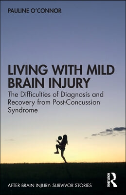 Living with Mild Brain Injury