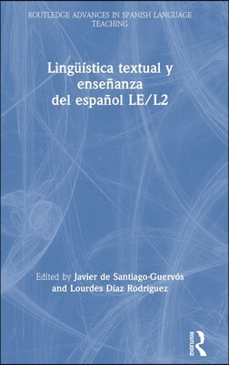 Ling&#252;&#237;stica textual y ense&#241;anza del espa&#241;ol LE/L2