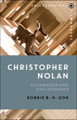 Christopher Nolan: Filmmaker and Philosopher