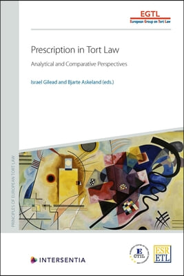 Prescription in Tort Law: Analytical and Comparative Perspectives