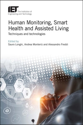 Human Monitoring, Smart Health and Assisted Living: Techniques and Technologies