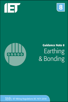 Guidance Note 8: Earthing &amp; Bonding