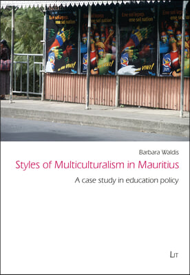 Styles of Multiculturalism in Mauritius: A Case Study in Educational Policyvolume 52